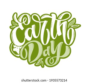 Hand sketched text 'Happy Earth Day'. Vector lettering for postcard banner template. typography for eco friendly ecology concept. World environment background