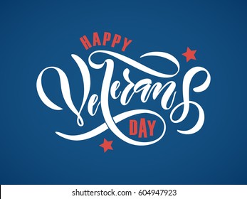 Hand sketched text 'Happy Veterans Day'. vector lettering typography for postcard, card, banner. Celebration calligraphy. US military armed forces typography concept . National poster design