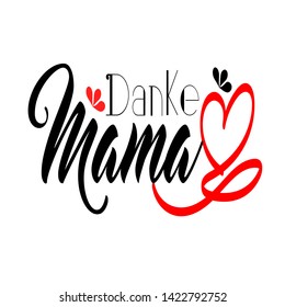 Hand sketched Thank you Mama Text German lettering. Muttertag calligraphy. Drawn Happy Mothers Day quote for postcard, invitation poster, logotype, icon, banner template typography. Vektorgrafik