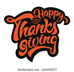 Hand sketched Thanksgiving typography lettering poster. Celebration quote isolated on white background for postcard, icon, logo, badge. Autumn celebration vector calligraphy text with colorful leaves.