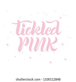 Hand sketched Tickled pink text on textured background. Lettering typography. Great for logo, badge, greeting, card, banner, invitation template. Vector illustration.