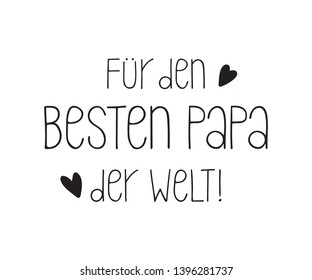 Hand sketched "To the best Dad in the World" quote in German on white a background. Vatertag calligraphy. Lettering for postcard, invitation, poster, icon, banner template typography. Vektorgrafik