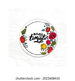 Hand sketched Tomato product lettering typography. Concept for farmers market, organic food, natural product design, juice, sauce, ketchup. Tomato logotype, badge, icon. Tomato logo, banner, flyer 