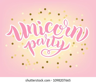 Hand sketched Unicorn Party text on textured background. Lettering typography. Great for logo, badge, greeting, card,  party, baby birthday, banner, invitation template. Vector illustration.