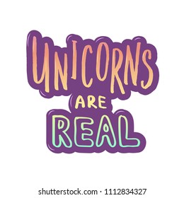 Hand sketched Unicorns are real text. Vector. Lettering typography.  Great for logotype, badge, icon, card, poster, invitation, banner template.