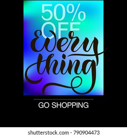 Hand sketched vector design "50% off everything" on black and blurred blue background for discount price, special discount, discount card, promotion. Lettering typography icon as logotype, badge

