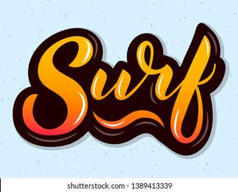 Hand sketched vector Surf lettering typography. Hand drawn Surfing vector illustration. Surf calligraphy for banner, poster, card. Vector lettering for Surfing. Ocean, beach, sport, summer holidays