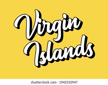 Hand sketched VIRGIN ISLANDS text. 3D vintage, retro lettering for poster, sticker, flyer, header, card