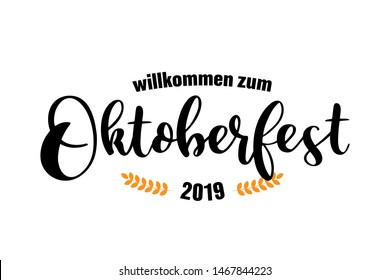 Hand sketched Welcome to Oktoberfest 2019 quote in German, Willkommen zum Oktoberfest 2019. Vector illustration of Bavarian beer festival, isolated on white background. Drawn wiesn lettering