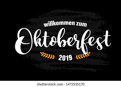 Hand sketched Welcome to Oktoberfest 2019 quote in German, Willkommen zum Oktoberfest 2019,  isolated on black background. Drawn lettering typography for poster, postcard, banner. 