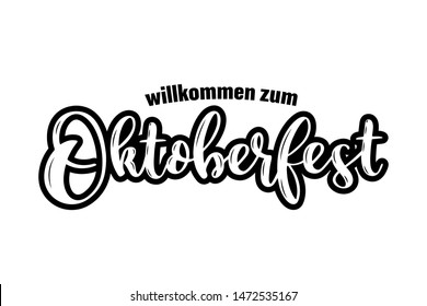 Hand sketched Welcome to Oktoberfest quote in German, header. Vector illustration of Bavarian beer festival, isolated on white background. Drawn lettering typography for poster, banner, logo. 