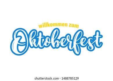 Hand sketched „ Welcome to Oktoberfest  “ quote in German. Vector illustration of Bavarian beer festival. Blue and white header. Drawn lettering typography for poster, postcard, banner, logo. 