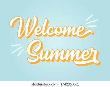 Hand sketched Welcome Summer quote as banner. Lettering for poster, sticker, flyer, header, card, advertisement, announcement.