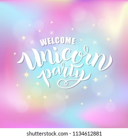 Hand sketched Welcome Unicorn Party text on textured background. Lettering typography. Great for logo, badge, greeting, card, stick cake topper, party, baby birthday, banner, invitation template. 