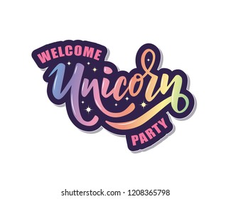 Hand sketched Welcome Unicorn Party text on textured background. Lettering typography. Great for logo, badge, greeting, card, stick cake topper, party, baby birthday, banner, invitation template. 
