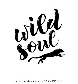 Hand sketched Wild soul text. Vector lettering typography art. Isolated on white background. Good for cards, banners, t-shirts, posters, etc. 