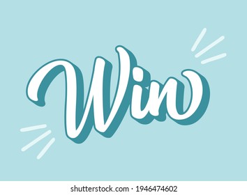 Hand sketched WIN word as ad, web banner. Lettering for header