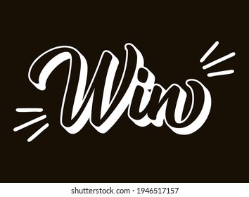 Hand sketched WIN word as ad, web banner. Lettering for header