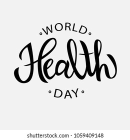 Hand sketched World Health Day text as badge, tag, icon. Celebration hand drawn text for postcard, card, invitation, banner template. Vector lettering typography. 