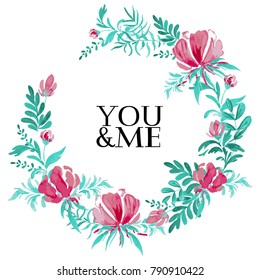 Hand sketched You And Me text as Happy Valentine's Day logotype, badge, icon. Beautiful floral wreath. Romantic Quote postcard, greeting card, invitation, banner template. EPS10 vector illustration.