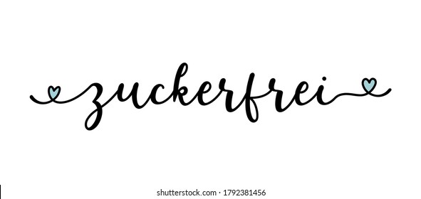 Hand sketched ZUCKERFREI quote in German as banner or logo. Translated Sugar Free. Lettering for header, label, announcement; advertising