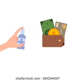 Hand sprays antiseptic on wallet, dollar, coin, money, bank card. Vector illustration, flat cartoon color design, isolated on white background, eps 10.
