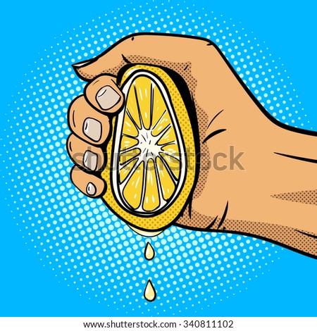 Hand squeezes lemon pop art comic book style vector illustration