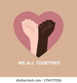 Hand symbol for black lives matter protest to stop violence to black people together with heart shape ,wording "WE ALL TOGETHER". Fight for human rights and no racism in vector EPS10.