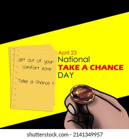 A hand that is about to spin a coin with several sheets of paper containing the words, National Take a Chance Day April 23