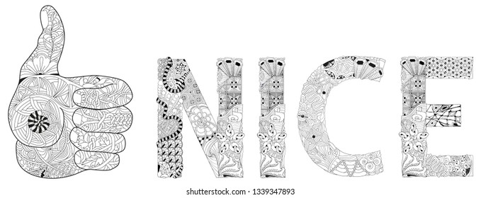 Hand thumbs up icon zentangle styled with word NICE with clean lines for coloring, for anti stress, t-shirt design, tattoo and other decorations