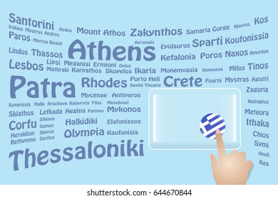 Hand is touching a round Greek flag on a transparent screen. The blue bent names of the Greek sights are in the background. Free place for your text is at the screen.