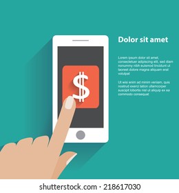 Hand touching smartphone with dollar sign on the screen. Using mobile smart phone similar to iphon, flat design concept. Eps 10 vector illustration