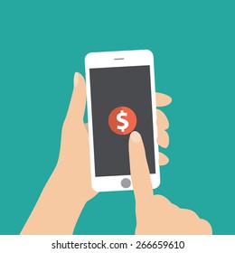 Hand touching smartphone with dollar sign on the screen. Using mobile smart phone similar to iphon, flat design concept. vector illustration