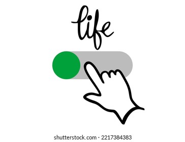 a hand trying to flip the "life" switch with the index finger.
