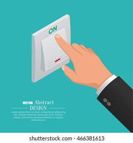 The hand turns on light switch. A vector isometric illustration for a poster, advertizing.