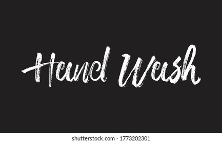 Tipografía con letras de texto en blanco Hand Wash Chalk y frase caligráfica aisladas en el fondo negro