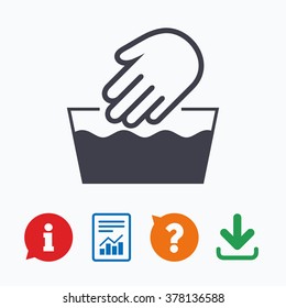 Hand wash sign icon. Not machine washable symbol. Information think bubble, question mark, download and report.