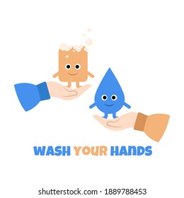 Hand washing with soap. Happy cute characters like drop of water, soap on the hands. Metaphor of cleaning hands. Vector illustration isolated on white background