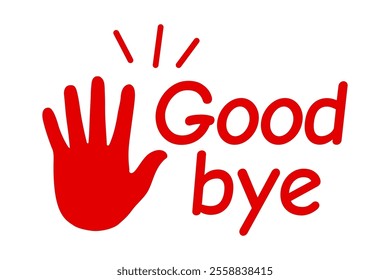 Hand waving goodbye text, symbolizing farewell and new beginnings - stock vector