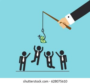 The hand will bite the fishing rod. The hook hangs money and office workers jump, they want to do the work and get money