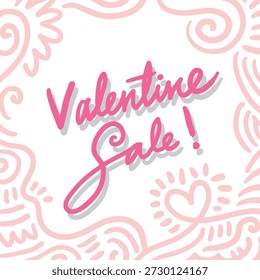 Hand schreiben Valentinstag Verkauf mit doodle Umgebung. Handgezeichnete Illustration für Aufkleber, Postkarte, Tapete, Wandbild, Stoff, Drucke usw.