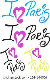 Hand writed phrase. I love Paris. Colorful phrase with hand drawned heart symbol.