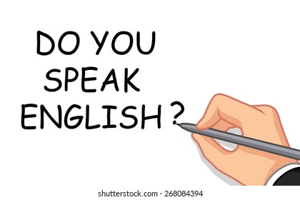 hand writing do you speak English ?