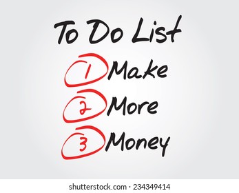 Hand writing Make More Money in To Do List, vector concept background