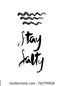 Hand writing "Stay Salty" with doodle of waves. Surfing lettering vector design. Print, t-shirt, banner, poster, postcard. phrase. Sea,ocean,beach, water sports and recreation.Holidays,travel,tourism