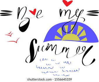 hand writing title"be my summer". Vector. Doodles