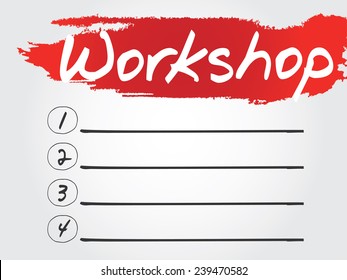 Hand writing Workshop Blank List, vector concept background