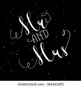 Hand written auto-traced modern calligraphy Mr and Mrs wedding traditional words. Vector poscard