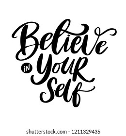 hand written believe in yourself poster vector