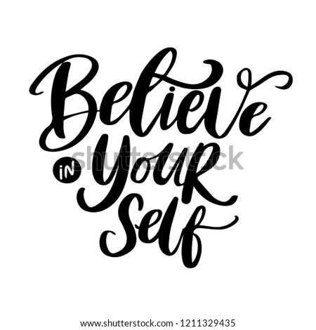 hand written believe in yourself poster vector